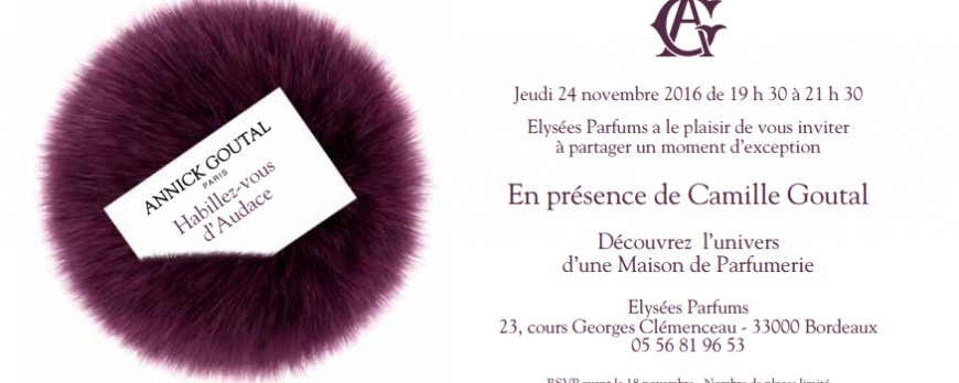 Rencontre Annick Goutal à Bordeaux le Jeudi 24 novembre 2016